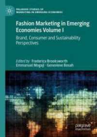 Fashion Marketing in Emerging Economies Volume I : Brand, Consumer and Sustainability Perspectives (Palgrave Studies of Marketing in Emerging Economies)