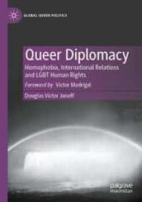 Queer Diplomacy : Homophobia, International Relations and LGBT Human Rights (Global Queer Politics)
