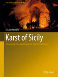 Karst of Sicily : A Journey Inside and Outside the Island's Mountains (Cave and Karst Systems of the World) （2022. xviii, 474 S. XVIII, 474 p. 900 illus., 866 illus. in color. 279）