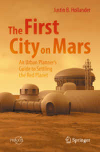 The First City on Mars: an Urban Planner's Guide to Settling the Red Planet (Space Exploration)