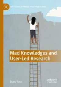 Mad Knowledges and User-Led Research (The Politics of Mental Health and Illness) （2022）