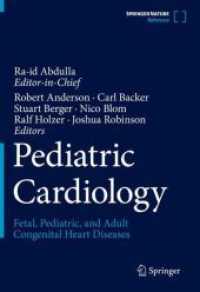 Pediatric Cardiology. Pediatric Cardiology, 4 Teile : Fetal, Pediatric, and Adult Congenital Heart Diseases （2024. 2024. xxx, 3022 S. C, 2953 p. 1419 illus., 1236 illus. in color.）