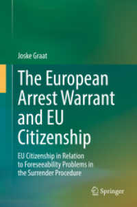 The European Arrest Warrant and EU Citizenship : EU Citizenship in Relation to Foreseeability Problems in the Surrender Procedure （2022）