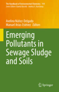 環境化学ハンドブック：下水汚泥・土壌中の新興汚染物質<br>Emerging Pollutants in Sewage Sludge and Soils (The Handbook of Environmental Chemistry)