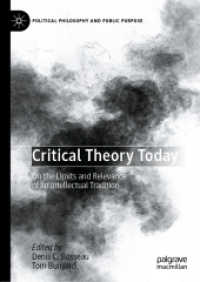 批判理論の現在：ある知的系譜の限界と有効性<br>Critical Theory Today : On the Limits and Relevance of an Intellectual Tradition (Political Philosophy and Public Purpose)