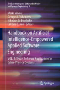 Handbook on Artificial Intelligence-Empowered Applied Software Engineering : VOL.2: Smart Software Applications in Cyber-Physical Systems (Artificial Intelligence-enhanced Software and Systems Engineering) （2022）