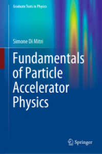 素粒子加速器物理学の基礎（テキスト）<br>Fundamentals of Particle Accelerator Physics (Graduate Texts in Physics)