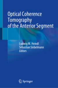 Optical Coherence Tomography of the Anterior Segment （2023. ix, 239 S. IX, 239 p. 298 illus., 273 illus. in color. 235 mm）