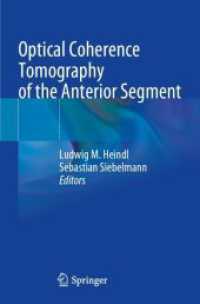 Optical Coherence Tomography of the Anterior Segment （2024. ix, 239 S. IX, 239 p. 298 illus., 273 illus. in color. 235 mm）