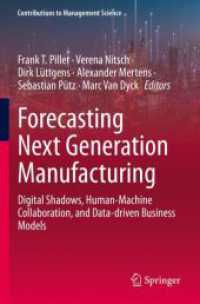 Forecasting Next Generation Manufacturing : Digital Shadows, Human-Machine Collaboration, and Data-driven Business Models (Contributions to Management Science)