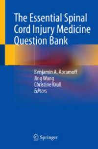 The Essential Spinal Cord Injury Medicine Question Bank （1st ed. 2022. 2022. xii, 460 S. XII, 460 p. 6 illus., 2 illus. in colo）
