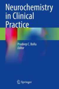 Neurochemistry in Clinical Practice （2023. xiv, 321 S. XIV, 321 p. 75 illus., 67 illus. in color. 235 mm）