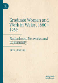 Graduate Women and Work in Wales, 1880-1939 : Nationhood, Networks and Community （2022）