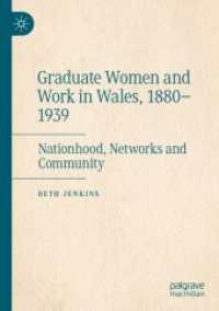Graduate Women and Work in Wales, 1880-1939 : Nationhood, Networks and Community