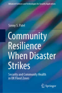 Community Resilience When Disaster Strikes : Security and Community Health in UK Flood Zones (Advanced Sciences and Technologies for Security Applications)