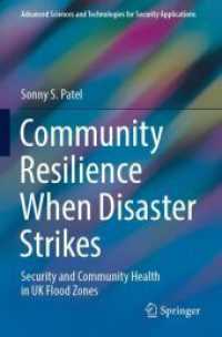 Community Resilience When Disaster Strikes : Security and Community Health in UK Flood Zones (Advanced Sciences and Technologies for Security Applications)