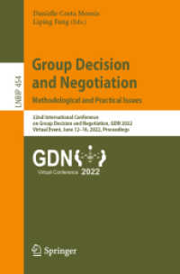 Group Decision and Negotiation: Methodological and Practical Issues : 22nd International Conference on Group Decision and Negotiation, GDN 2022, Virtual Event, June 12-16, 2022, Proceedings (Lecture Notes in Business Information Processing)