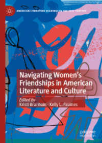 アメリカ文学・文化と女性の友情<br>Navigating Women's Friendships in American Literature and Culture (American Literature Readings in the 21st Century) （2023）