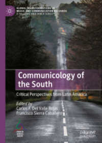 Communicology of the South : Critical Perspectives from Latin America (Global Transformations in Media and Communication Research - a Palgrave and Iamcr Series) （2022）