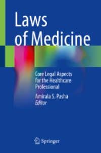 Laws of Medicine : Core Legal Aspects for the Healthcare Professional （1st ed. 2022. 2022. xv, 564 S. XV, 564 p. 5 illus., 4 illus. in color.）