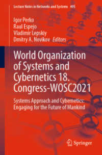 World Organization of Systems and Cybernetics 18. Congress-WOSC2021 : Systems Approach and Cybernetics: Engaging for the Future of Mankind (Lecture Notes in Networks and Systems)