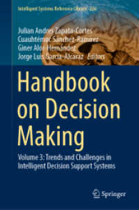 Handbook on Decision Making : Volume 3: Trends and Challenges in Intelligent Decision Support Systems (Intelligent Systems Reference Library) （2023）