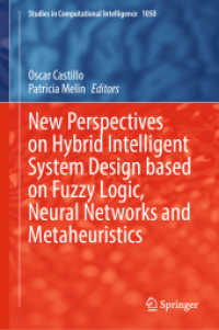 New Perspectives on Hybrid Intelligent System Design based on Fuzzy Logic, Neural Networks and Metaheuristics (Studies in Computational Intelligence) （2022）