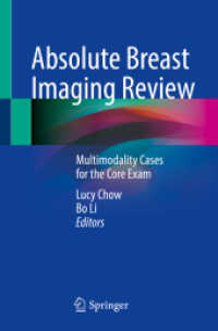 Absolute Breast Imaging Review : Multimodality Cases for the Core Exam （1st ed. 2022. 2022. xiii, 447 S. XIII, 447 p. 383 illus., 175 illus. i）