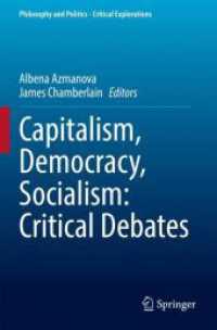 Capitalism, Democracy, Socialism: Critical Debates (Philosophy and Politics - Critical Explorations)
