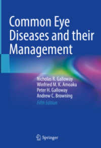 よくある眼疾患とその管理（第５版）<br>Common Eye Diseases and their Management （5. Aufl. 2022. xxiii, 286 S. XXIII, 286 p. 174 illus., 129 illus. in c）