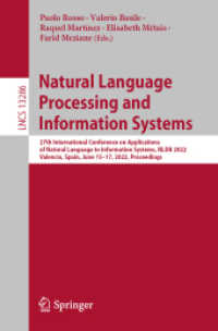 Natural Language Processing and Information Systems : 27th International Conference on Applications of Natural Language to Information Systems, NLDB 2022, Valencia, Spain, June 15-17, 2022, Proceedings (Lecture Notes in Computer Science)