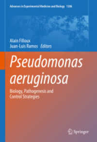 Pseudomonas aeruginosa : Biology, Pathogenesis and Control Strategies (Advances in Experimental Medicine and Biology) （2022）