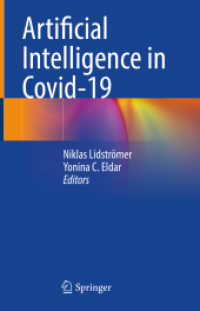 Artificial Intelligence in Covid-19 （1st ed. 2022. 2022. xii, 340 S. XII, 340 p. 65 illus., 52 illus. in co）