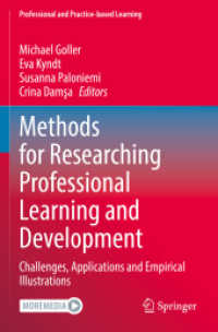 Methods for Researching Professional Learning and Development : Challenges, Applications and Empirical Illustrations (Professional and Practice-based Learning)
