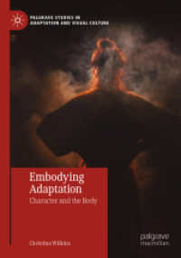 Embodying Adaptation : Character and the Body (Palgrave Studies in Adaptation and Visual Culture)