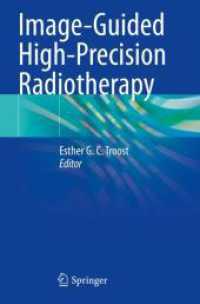 Image-Guided High-Precision Radiotherapy （2022. 2023. viii, 315 S. VIII, 315 p. 61 illus., 51 illus. in color. 2）