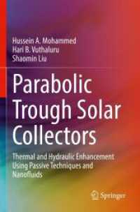 Parabolic Trough Solar Collectors : Thermal and Hydraulic Enhancement Using Passive Techniques and Nanofluids