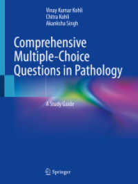 Comprehensive Multiple-Choice Questions in Pathology : A Study Guide （1st ed. 2022. 2022. xi, 205 S. XI, 205 p. 281 illus., 270 illus. in co）
