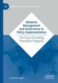 Network Management and Governance in Policy Implementation : The Case of Smoking Prevention Programs (International Series on Public Policy)