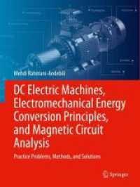 DC Electric Machines, Electromechanical Energy Conversion Principles, and Magnetic Circuit Analysis : Practice Problems, Methods, and Solutions
