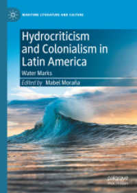 Hydrocriticism and Colonialism in Latin America : Water Marks (Maritime Literature and Culture) （2022）