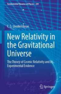 New Relativity in the Gravitational Universe : The Theory of Cosmic Relativity and Its Experimental Evidence (Fundamental Theories of Physics)