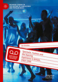 Spectacle, Fashion and the Dancing Experience in Britain, 1960-1990 (Palgrave Studies in the History of Subcultures and Popular Music)