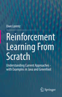 ゼロから始める強化学習（テキスト）<br>Reinforcement Learning from Scratch : Understanding Current Approaches - with Examples in Java and Greenfoot