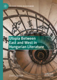 Utopia between East and West in Hungarian Literature (Palgrave Studies in Utopianism)