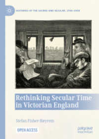 Rethinking Secular Time in Victorian England (Histories of the Sacred and Secular, 1700-2000)