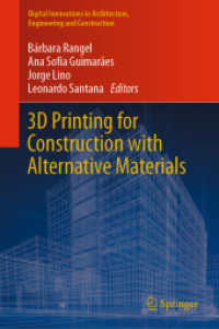 3D Printing for Construction with Alternative Materials (Digital Innovations in Architecture, Engineering and Construction) （2023）