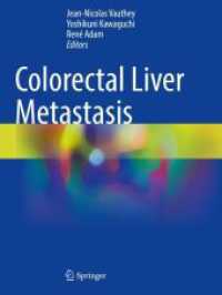Colorectal Liver Metastasis （2023. xxiv, 569 S. XXIV, 569 p. 307 illus., 276 illus. in color. 279 m）