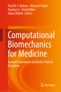 Computational Biomechanics for Medicine : Towards Translation and Better Patient Outcomes （1st ed. 2022. 2022. viii, 196 S. VIII, 196 p. 93 illus., 82 illus. in）