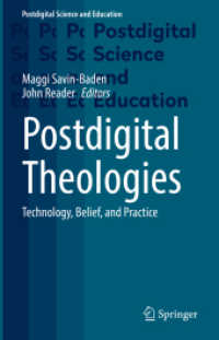 Postdigital Theologies : Technology, Belief, and Practice (Postdigital Science and Education) （2022）